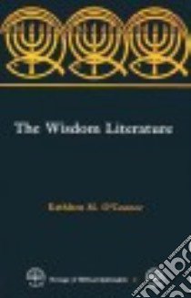The Wisdom Literature libro in lingua di O'Connor Kathleen M.