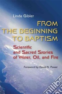 From the Beginning to Baptism libro in lingua di Gibler Linda