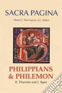 Philippians And Philemon libro in lingua di Harrington Daniel J. (EDT), Thurston Bonnie Bowman, Ryan Judith, Harrington Daniel J.