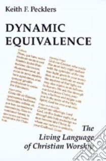 Dynamic Equivalence libro in lingua di Pecklers Keith P.