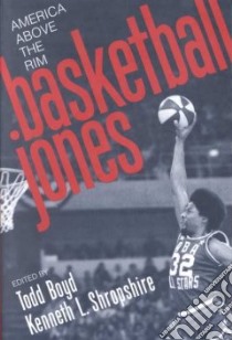 Basketball Jones libro in lingua di Boyd Todd (EDT), Shropshire Kenneth L. (EDT)