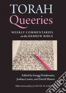 Torah Queeries libro in lingua di Drinkwater Gregg (EDT), Lesser Joshua (EDT), Shneer David (EDT), Plaskow Judith (FRW)