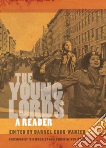 The Young Lords libro in lingua di Enck-wanzer Darrel (EDT), Morales Iris (FRW), Oliver-velez Denise (FRW)