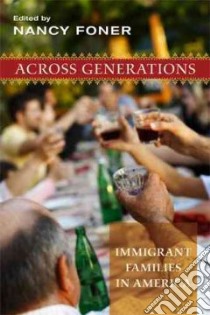 Across Generations libro in lingua di Foner Nancy (EDT)