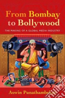 From Bombay to Bollywood libro in lingua di Punathambekar Aswin