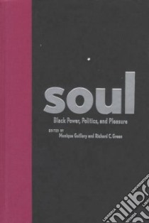 Soul libro in lingua di Guillory Monique (EDT), Green Richard C. (EDT)