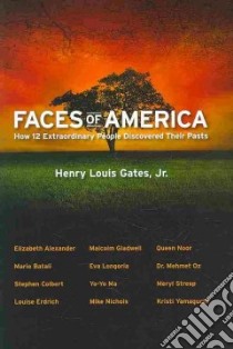 Faces of America libro in lingua di Gates Henry Louis