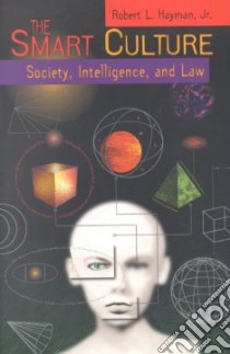 The Smart Culture libro in lingua di Hayman Robert L. Jr.