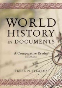 World History in Documents libro in lingua di Stearns Peter N. (EDT)