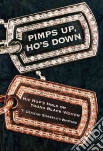 Pimps Up, Ho's Down libro in lingua di Sharpley-Whiting T. Denean