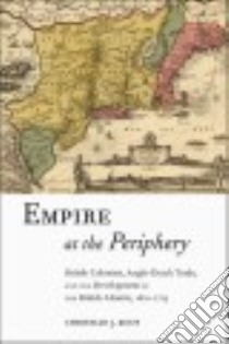 Empire at the Periphery libro in lingua di Koot Christian J.