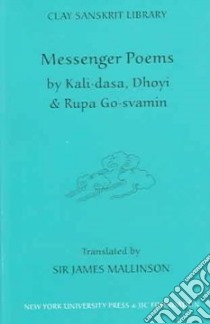 Messenger Poems libro in lingua di Mallinson James (EDT), Gosvamin Rupa, Mallison James Sir (TRN)