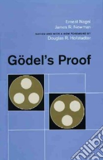 Godel's Proof libro in lingua di Nagel Ernest, Newman James Roy, Hofstadter Douglas R. (EDT)