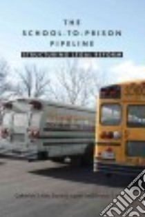 The School-to-Prison Pipeline libro in lingua di Kim Catherine Y., Losen Daniel J., Hewitt Damon T.