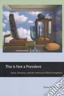 This Is Not a President libro in lingua di Rubenstein Diane