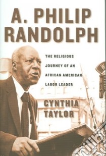 A. Philip Randolph libro in lingua di Taylor Cynthia