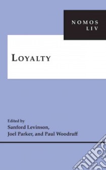Loyalty libro in lingua di Sanford Levinson