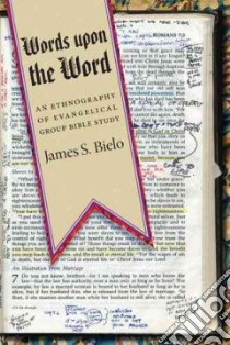 Words Upon the Word libro in lingua di Bielo James S.