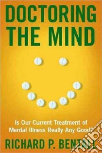 Doctoring the Mind libro in lingua di Bentall Richard P.