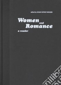 Women and Romance libro in lingua di Weisser Susan Ostrov (EDT)