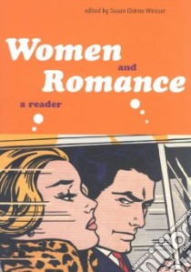 Women and Romance libro in lingua di Weisser Susan Ostrov (EDT)