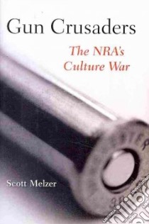 Gun Crusaders libro in lingua di Melzer Scott