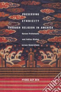 Preserving Ethnicity Through Religion in America libro in lingua di Min Pyong