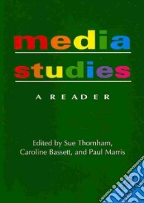 Media Studies libro in lingua di Thornham Sue (EDT), Bassett Caroline (EDT), Marris Paul (EDT)