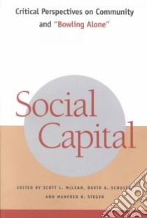 Social Capital libro in lingua di McLean Scott L. (EDT), Schultz David A. (EDT), Steger Manfred B. (EDT)