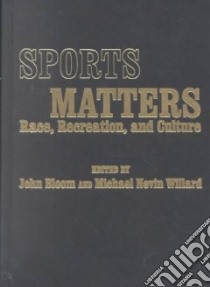 Sports Matters libro in lingua di Bloom John (EDT), Willard Michael Nevin (EDT)
