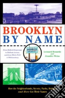 Brooklyn by Name libro in lingua di Benardo Leonard, Weiss Jennifer
