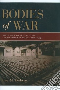 Bodies of War libro in lingua di Budreau Lisa M.