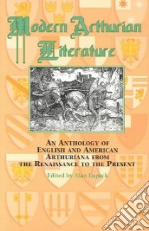 Modern Arthurian Literature libro in lingua di Lupack Alan (EDT)