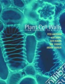 Plant Cell Walls libro in lingua di Albersheim Peter, Darvill Alan, Roberts Keith, Sederoff Ron, Staehelin Andrew