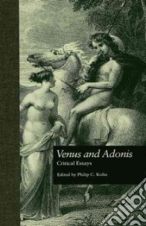 Venus and Adonis libro in lingua di Kolin Philip C. (EDT)