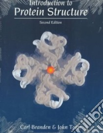 Introduction to Protein Structure libro in lingua di Branden Carl-Ivar, Tooze John