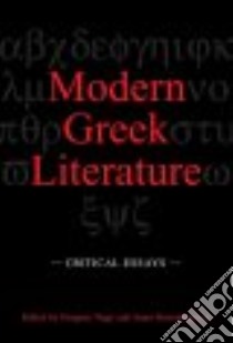 Modern Greek Literature libro in lingua di Nagy Gregory (EDT), Stavrakopoulou Anna (EDT), Reilly Jennifer (EDT)