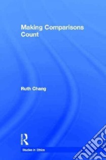 Making Comparisons Count libro in lingua di Chang Ruth