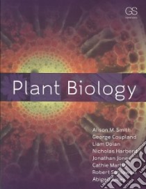 Plant Biology libro in lingua di Smith Alison M., Coupland George, Dolan Liam, Harberd Nicholas, Jones Jonathan