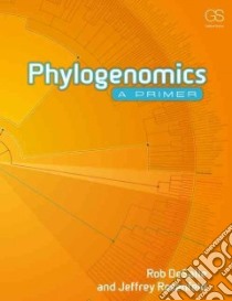 Phylogenomics libro in lingua di Desalle Rob, Rosenfeld Jeffey A.