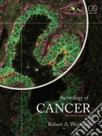 The Biology of Cancer libro in lingua di Weinberg Robert A.