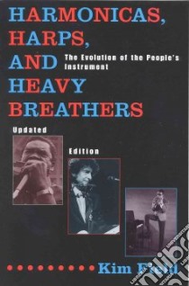 Harmonicas, Harps, and Heavy Breathers libro in lingua di Field Kim