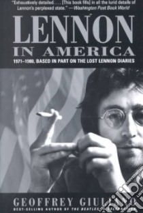 Lennon in America libro in lingua di Giuliano Geoffrey