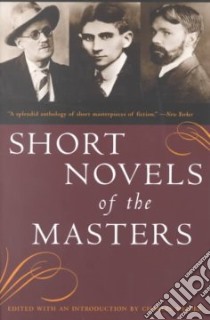 Short Novels of the Masters libro in lingua di Neider Charles (EDT)