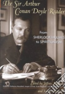 The Sir Arthur Conan Doyle Reader libro in lingua di Doyle Arthur Conan Sir, Meyers Jeffrey, Meyers Valerie