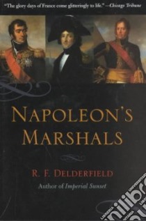 Napoleon's Marshals libro in lingua di Delderfield R. F.