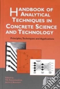 Handbook of Analytical Techniques in Concrete Science and Technology libro in lingua di Ramachandran V. S., Beaudoin James J. (EDT)