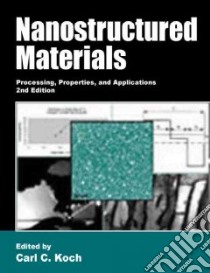 Nanostructured Materials libro in lingua di Koch C. C. (EDT)