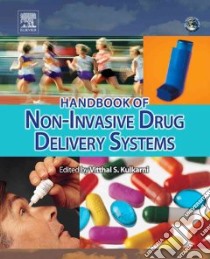 Handbook of Non-Invasive Drug Delivery Systems libro in lingua di Kulkarni Vitthal S. (EDT)