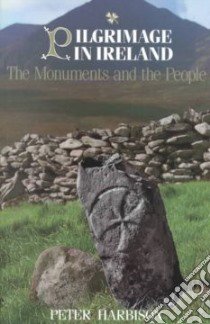 Pilgrimage in Ireland libro in lingua di Harbison Peter